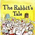 The Rabbit\x27s Tale The Rabbit\x27s Tale