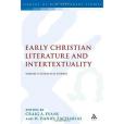 Early Christian Literature and Intertextuality Early Christian Literature and Intertextuality