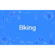 Bking Bking