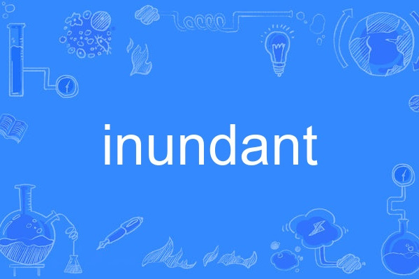 inundant inundant