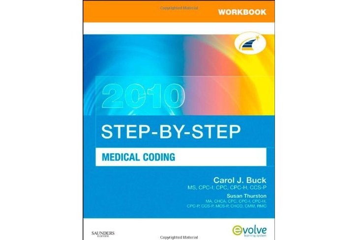 Workbook for Step-by-Step Medical Coding 2010 Edition Workbook for Step-by-Step Medical Coding 2010 Edition