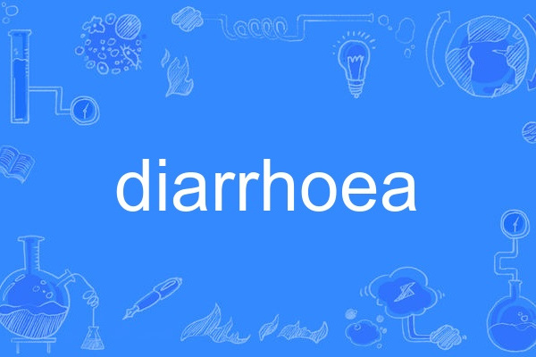 diarrhoea diarrhoea