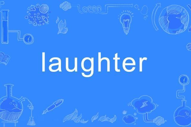 Laughter Laughter