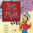 Don\x27t Let Go of the Rug!(Parivash, Minoo,Kr MM, Brian C. 等繪著圖書) Don\x27t Let Go of the Rug!(Parivash, Minoo,Kr MM, Brian C. 等繪著圖書)