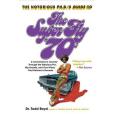 The Notorious Phd\x27s Guide to the Super Fly \x2770s The Notorious Phd\x27s Guide to the Super Fly \x2770s