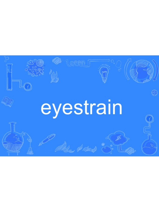 eyestrain eyestrain
