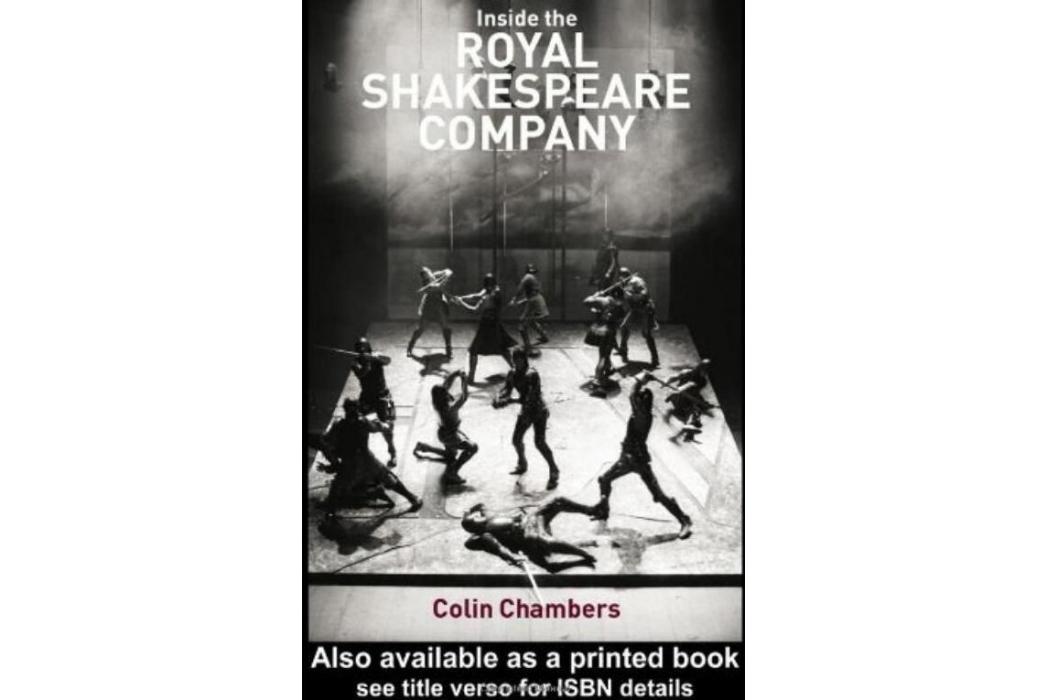 Inside the Royal Shakespeare Company Inside the Royal Shakespeare Company