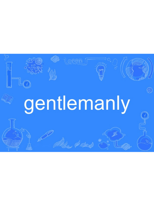 gentlemanly gentlemanly