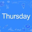 Thursday(英文單詞) Thursday(英文單詞)
