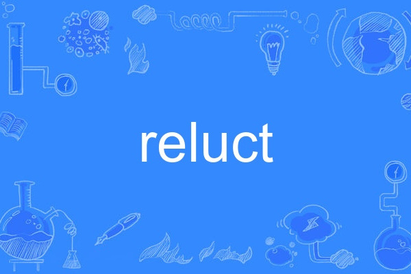 reluct reluct