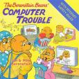The Berenstain Bears\x27 Computer Trouble The Berenstain Bears\x27 Computer Trouble