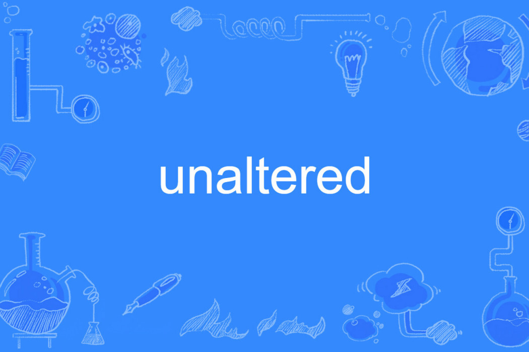 unaltered unaltered