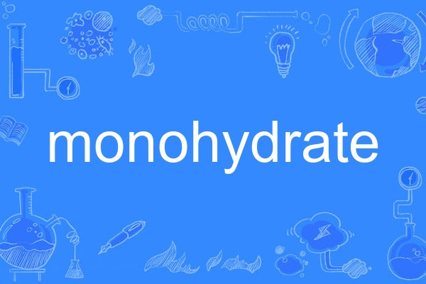 monohydrate monohydrate