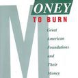 Money to Burn Money to Burn