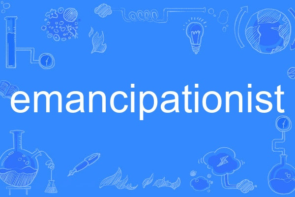 emancipationist emancipationist