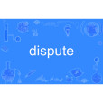 dispute dispute