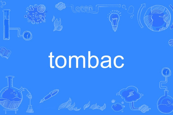 tombac tombac