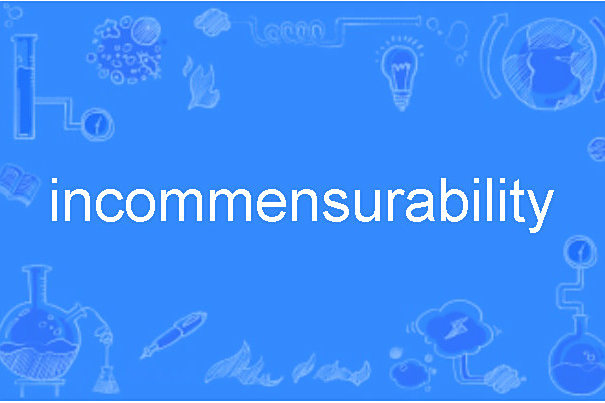 incommensurability incommensurability