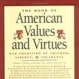 The Book of American Values and Virtues The Book of American Values and Virtues