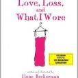 Love, Loss, and What I Wore Love, Loss, and What I Wore