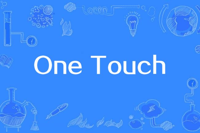 One Touch One Touch