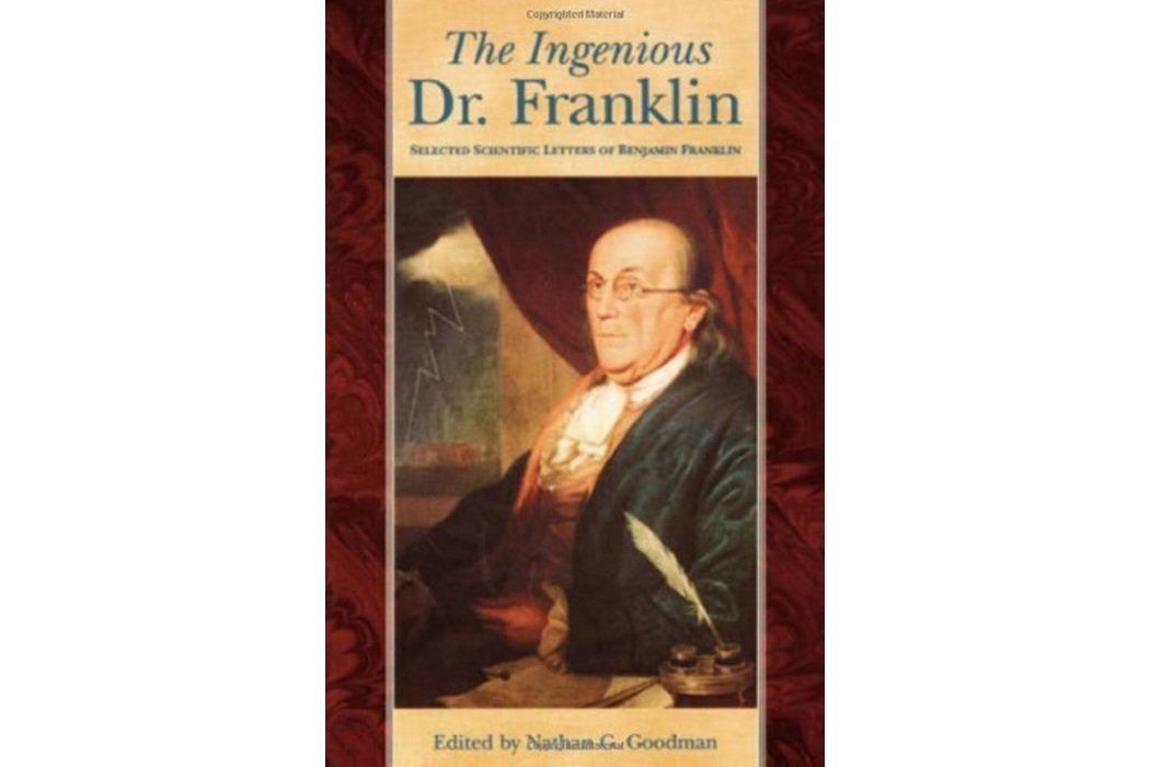 The Ingenious Dr Franklin The Ingenious Dr Franklin