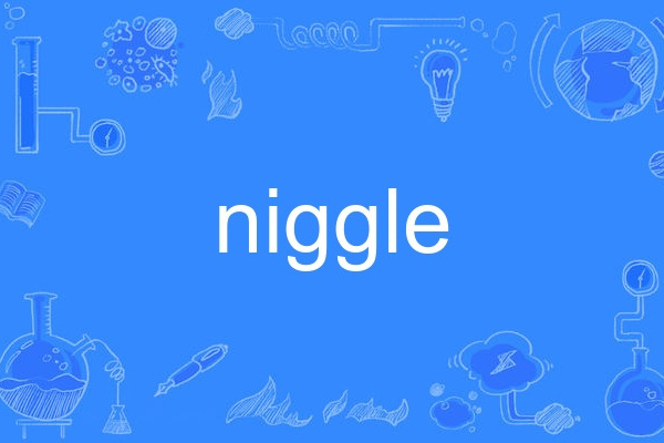 niggle niggle