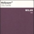 Milan Wallpaper* City Guide 2012 Milan Wallpaper* City Guide 2012