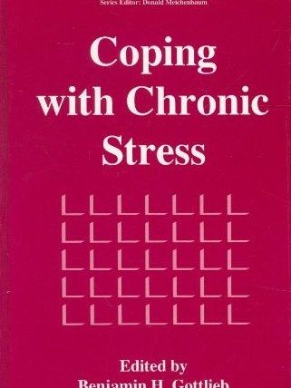 Coping with Chronic Stress Coping with Chronic Stress