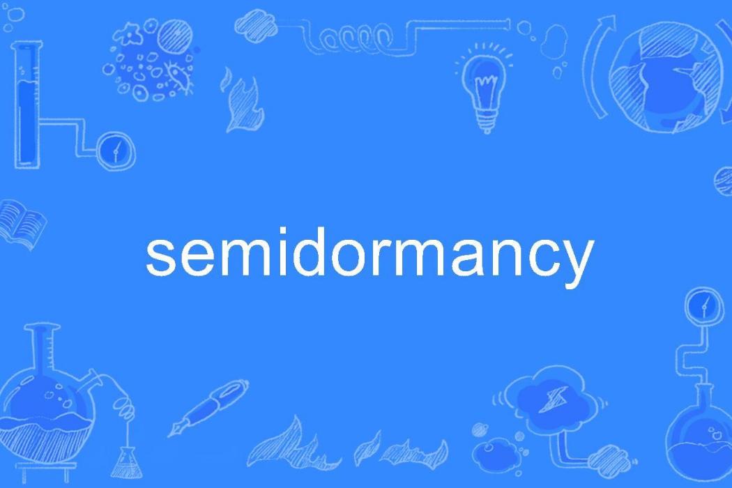 semidormancy