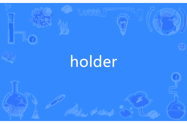 Holder Holder
