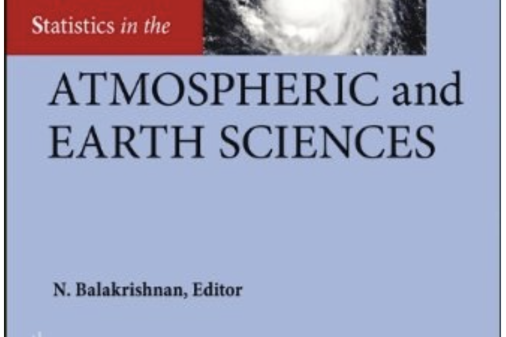 Methods and Applications of Statistics in the Atmospheric and Earth Sciences Methods and Applications of Statistics in the Atmospheric and Earth Sciences