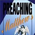 Preaching Matthew\x27s Gospel Preaching Matthew\x27s Gospel