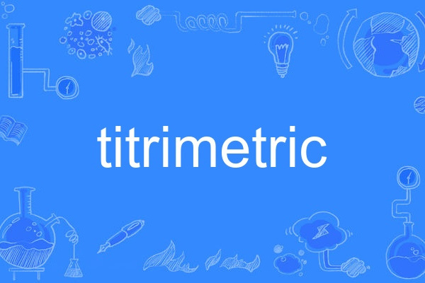 titrimetric titrimetric