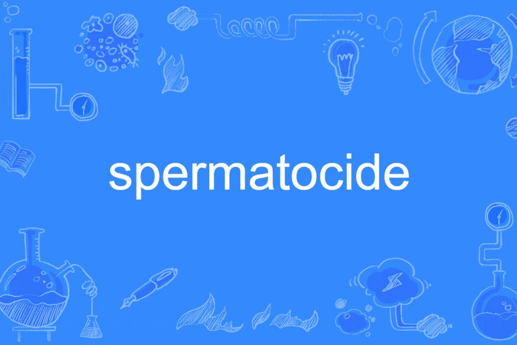 spermatocide spermatocide