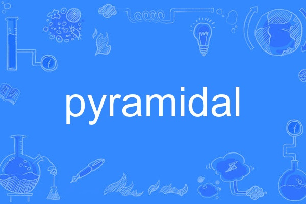 pyramidal pyramidal