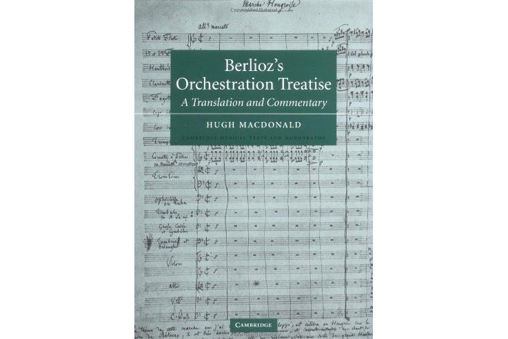 Berlioz\x27s Orchestration Treatise Berlioz\x27s Orchestration Treatise
