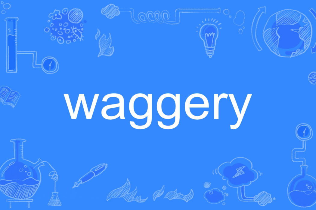 waggery waggery