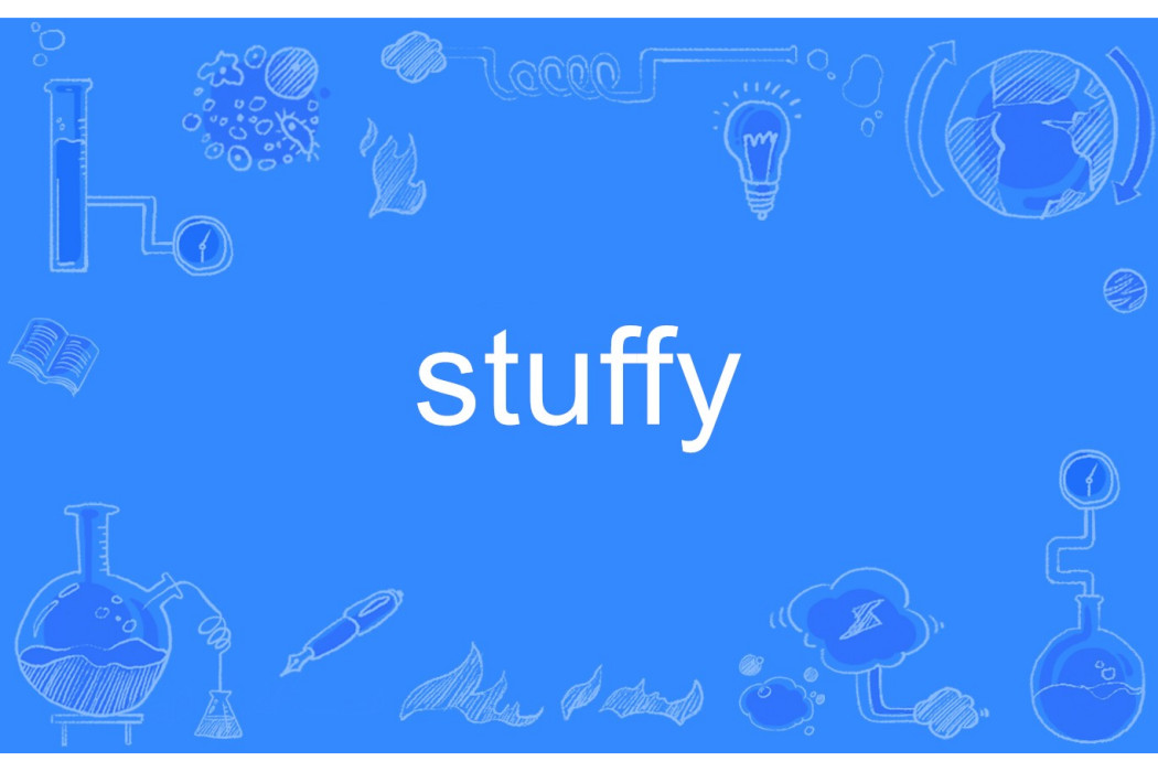 stuffy stuffy