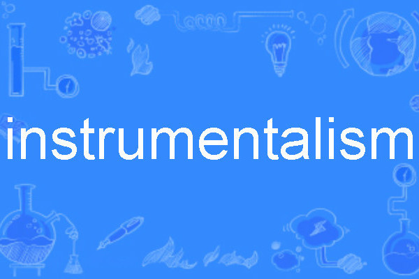 instrumentalism instrumentalism