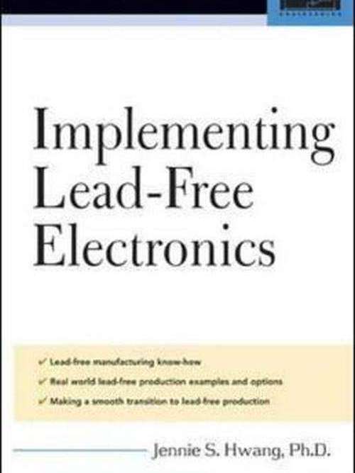 Implementing Lead-free Electronics Implementing Lead-free Electronics