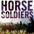 Horse Soldiers Horse Soldiers