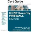 CCNP Security Firewall 642-618 Official Cert Guide CCNP Security Firewall 642-618 Official Cert Guide