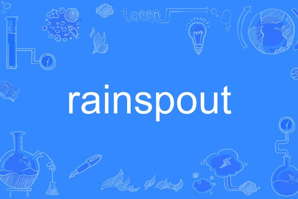 rainspout rainspout