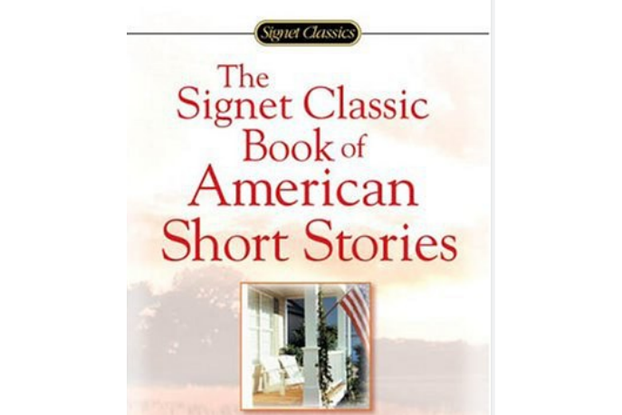 The Signet Classic Book of American Short Stories The Signet Classic Book of American Short Stories