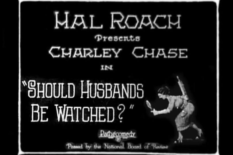 Should Husbands Be Watched? Should Husbands Be Watched?