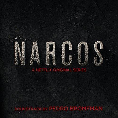 Narcos (A Netflix Original Series Soundtrack) Narcos (A Netflix Original Series Soundtrack)