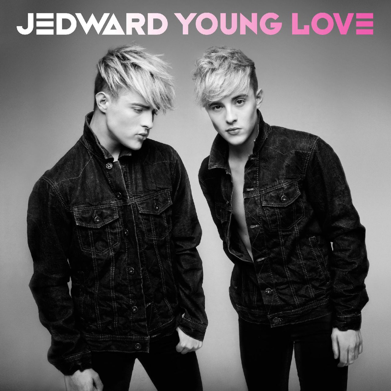 All I Want Is You(Jedward《Young Love》單曲)