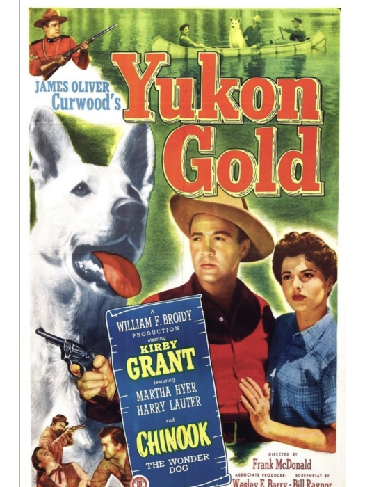 Yukon Gold(美國1952年William Beaudine等執導的電影) Yukon Gold(美國1952年William Beaudine等執導的電影)
