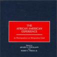 The African American Experience The African American Experience